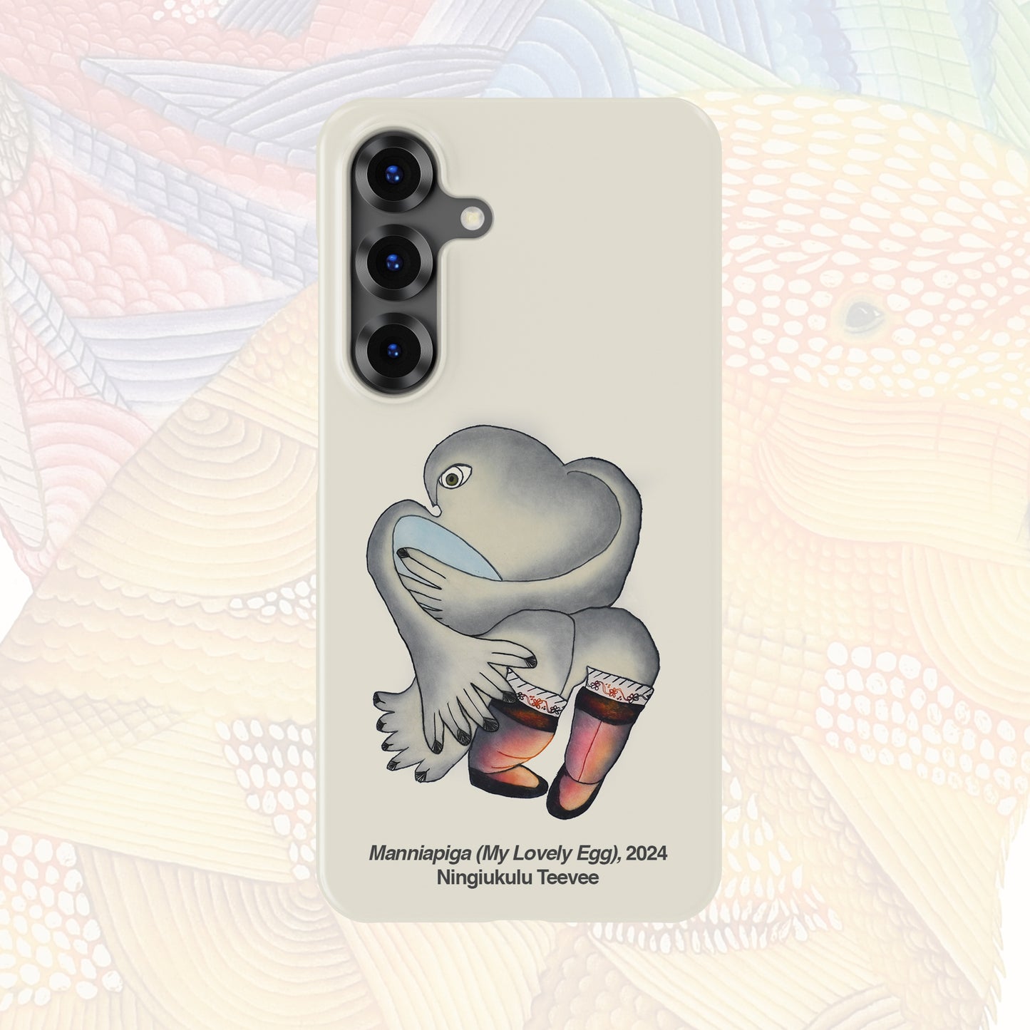 Galaxy S24/S25 - Nunacase - Ningiukulu Teevee--Manniapiga (My Lovely Egg) - 2024